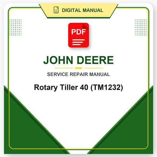 John Deere Rotary Tiller 40 Technical Manual (TM1232)