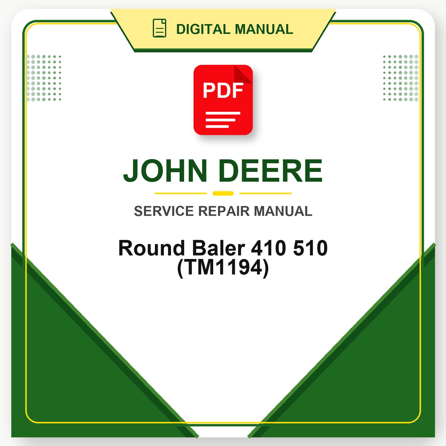 John Deere Round Baler 410 510 Technical Manual (TM1194)