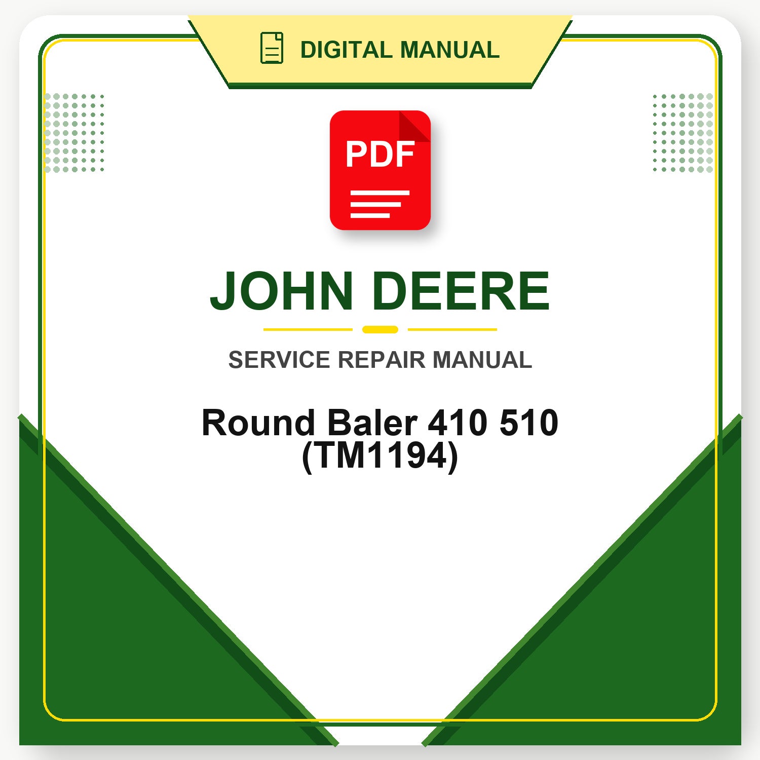 John Deere Round Baler 410 510 Technical Manual (TM1194)