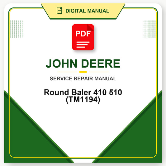John Deere Round Baler 410 510 Technical Manual (TM1194)