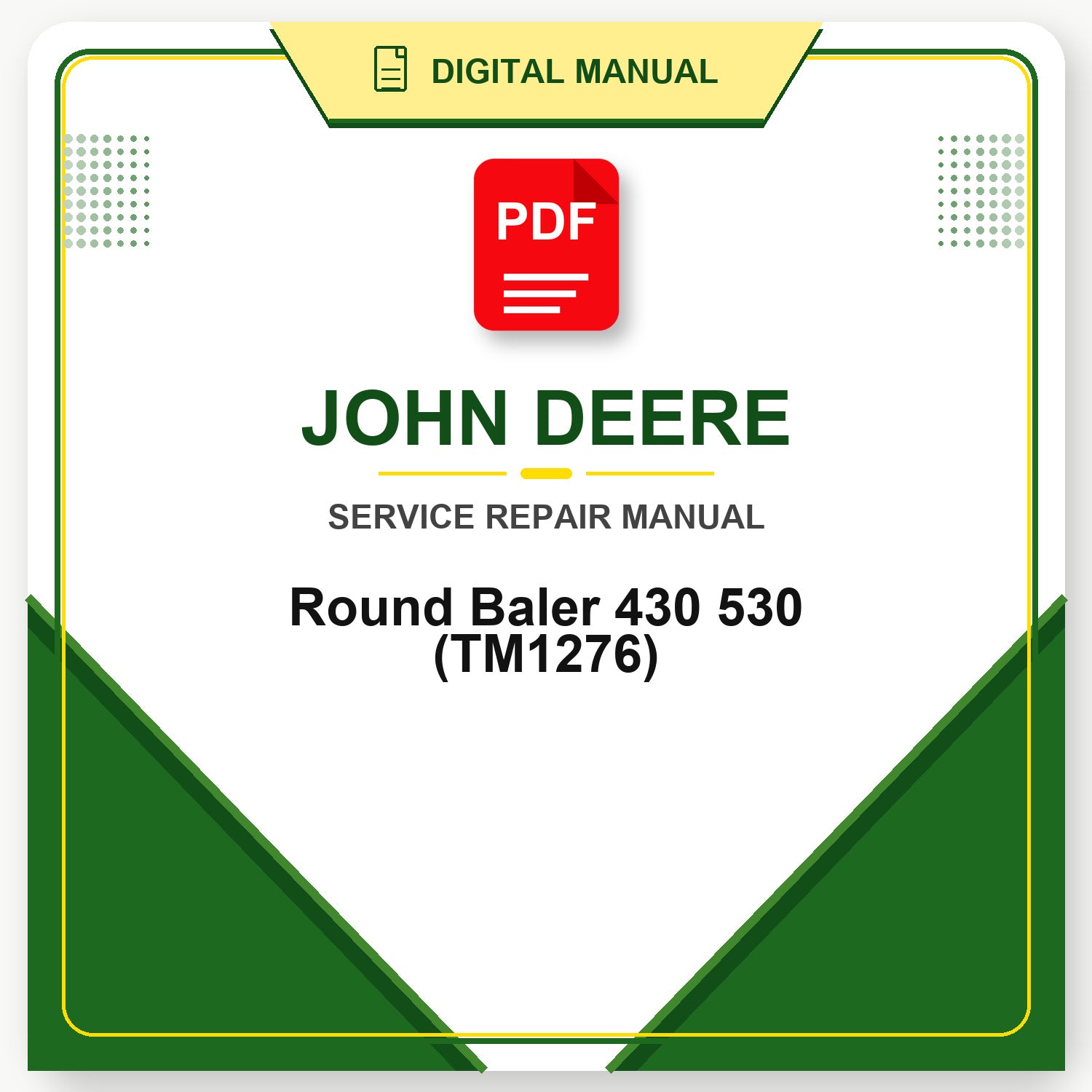 John Deere Round Baler 430 530 Technical Manual (TM1276)