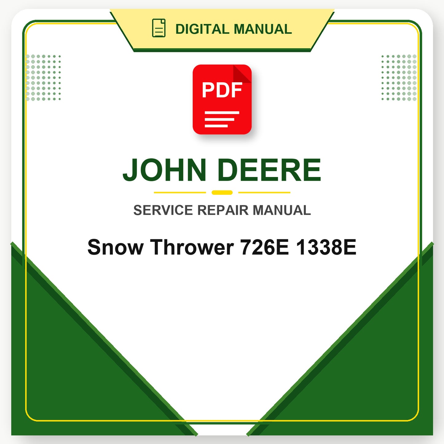 John Deere Snow Thrower 726E 1338E Technical Manual