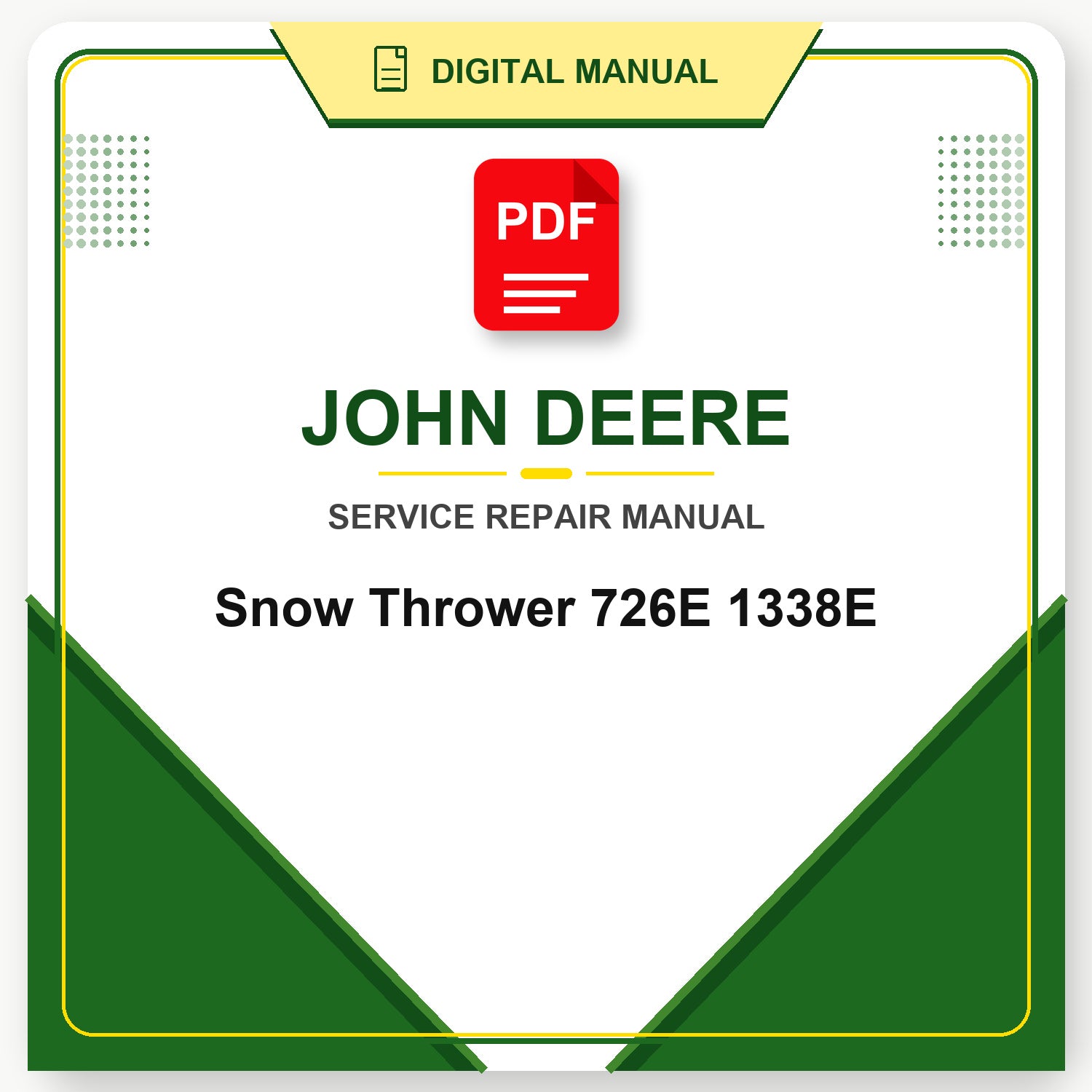 John Deere Snow Thrower 726E 1338E Technical Manual