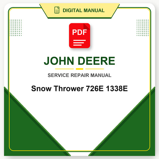 John Deere Snow Thrower 726E 1338E Technical Manual