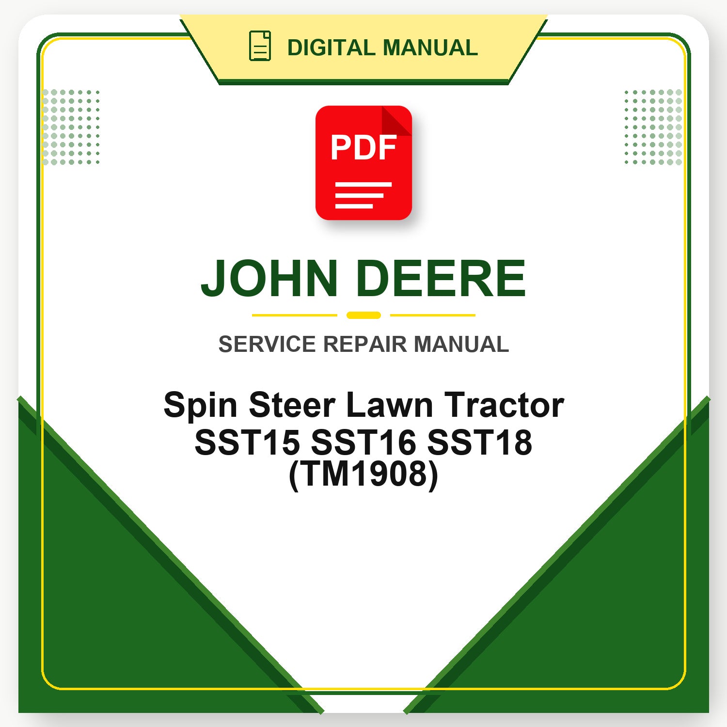 John Deere Spin Steer Lawn Tractor SST15 SST16 SST18 Technical Manual (TM1908)