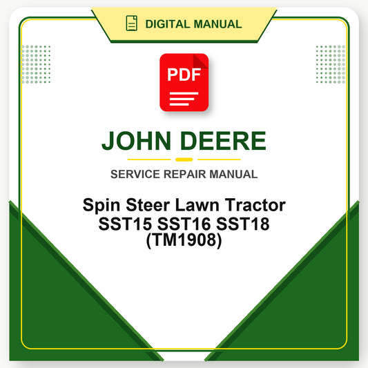 John Deere Spin Steer Lawn Tractor SST15 SST16 SST18 Technical Manual (TM1908)