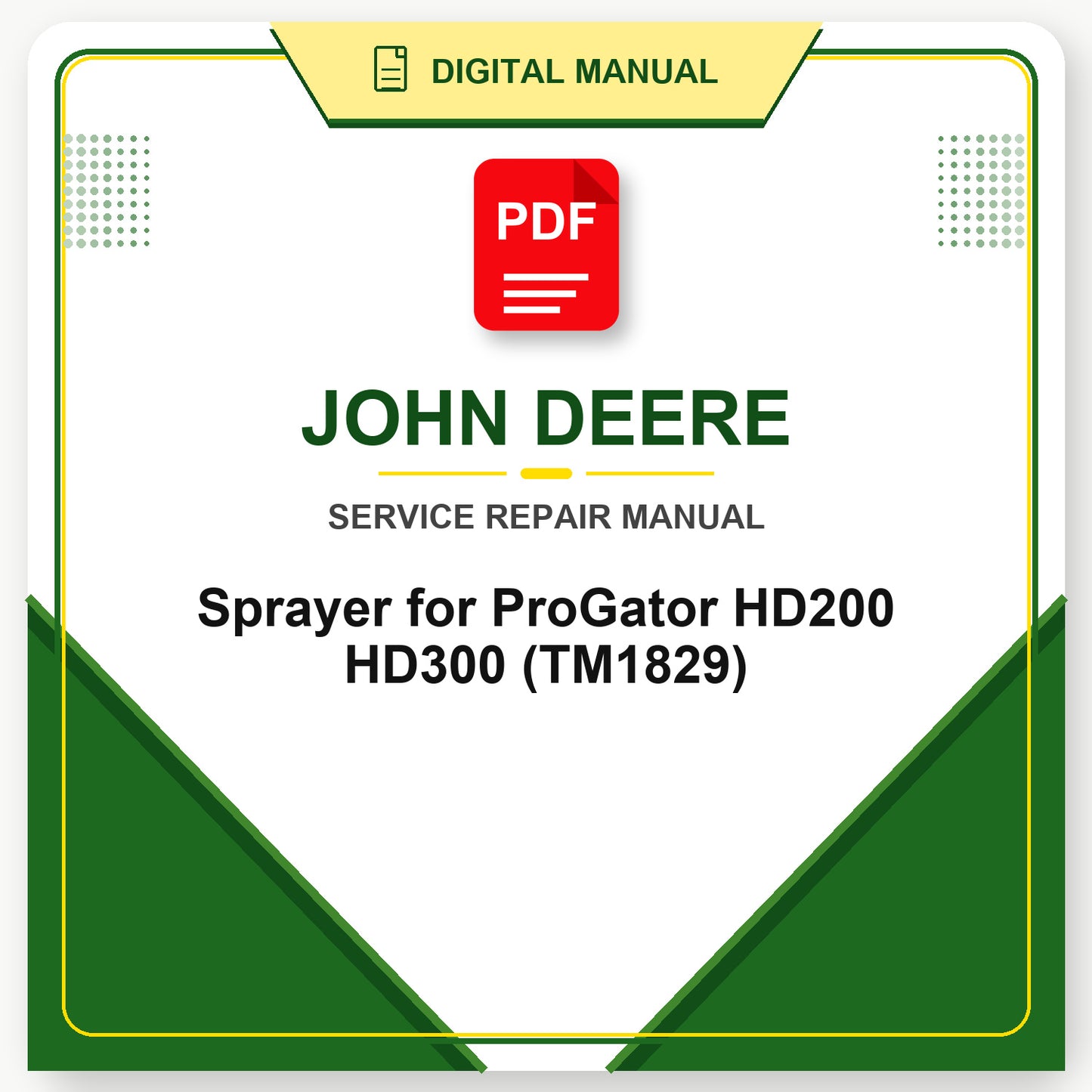 John Deere Sprayer for ProGator HD200 HD300 Technical Manual (TM1829)