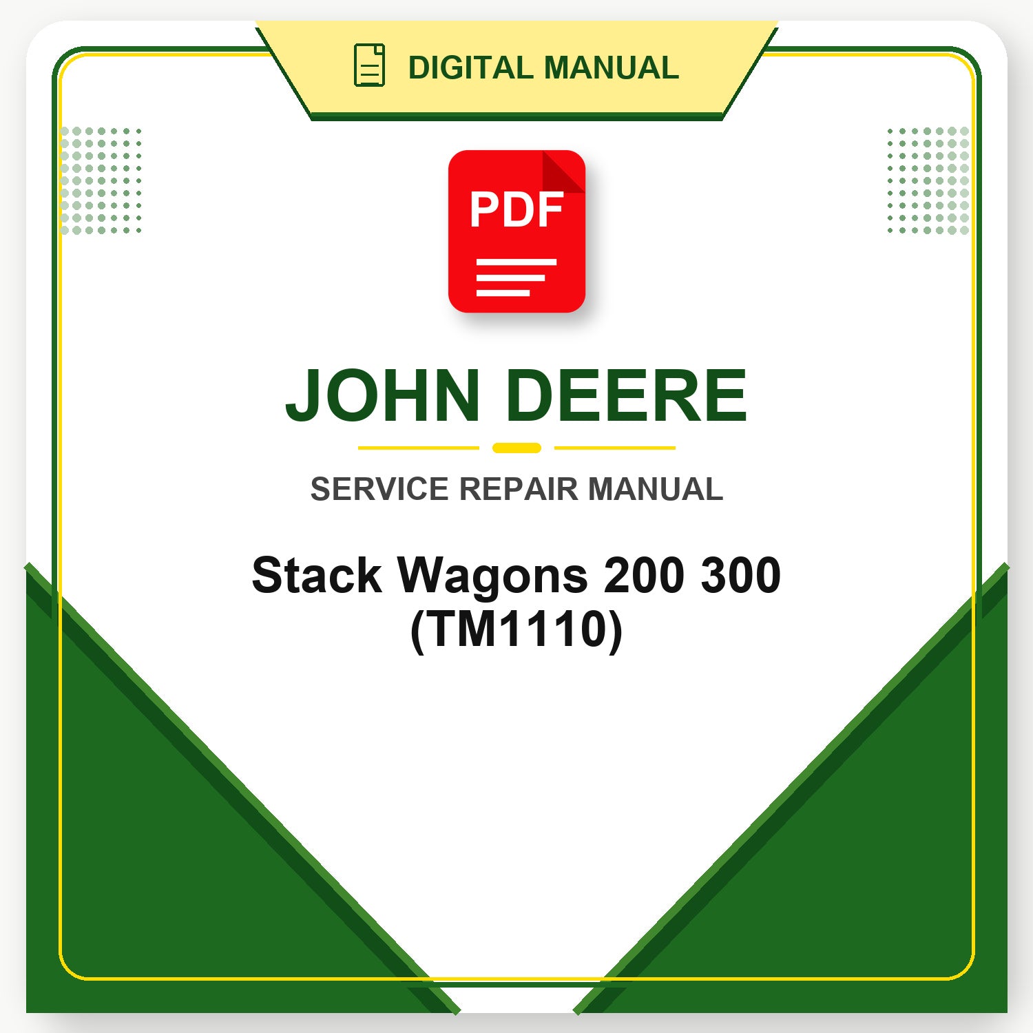 John Deere Stack Wagons 200 300 Technical Manual (TM1110)