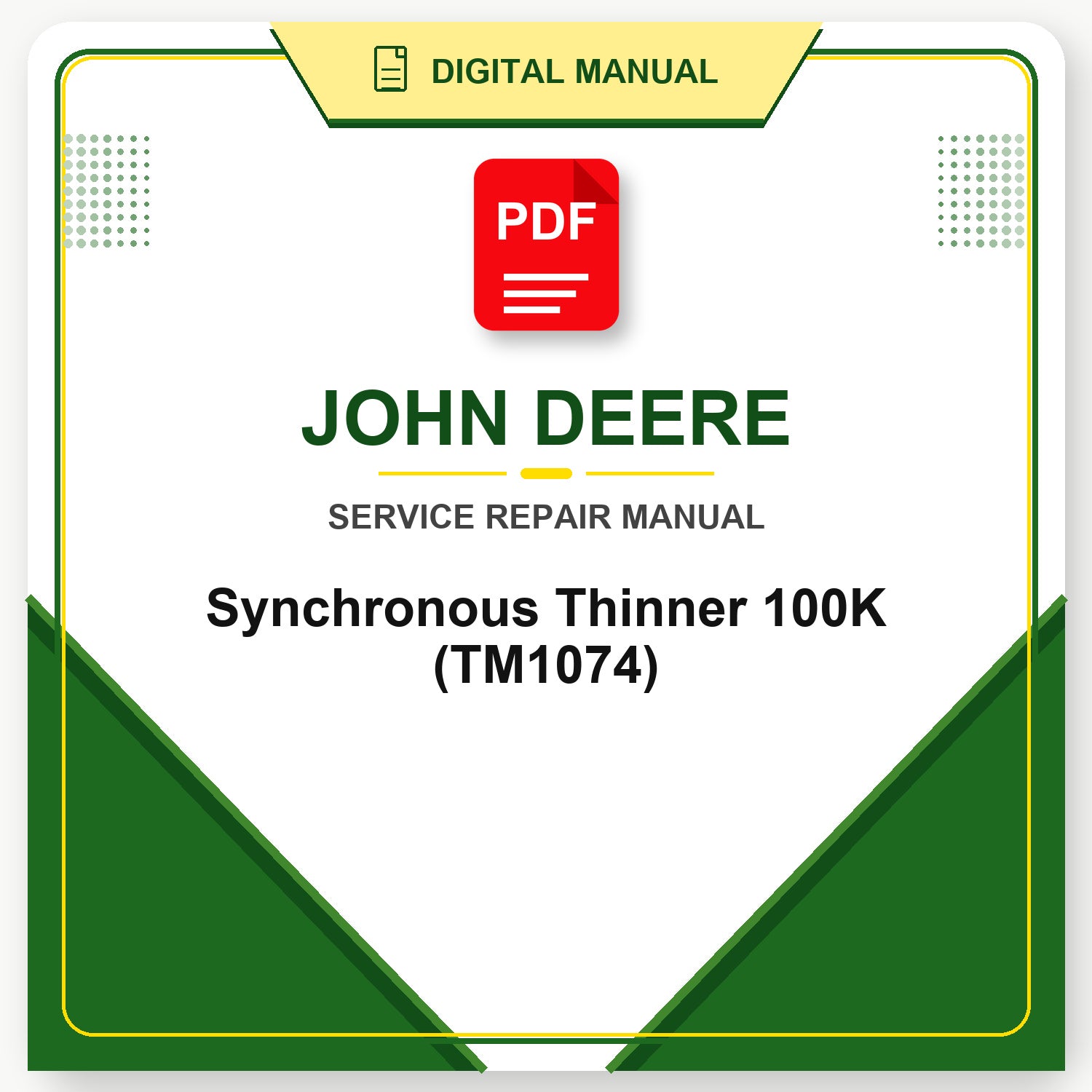 John Deere Synchronous Thinner 100K Technical Manual (TM1074)