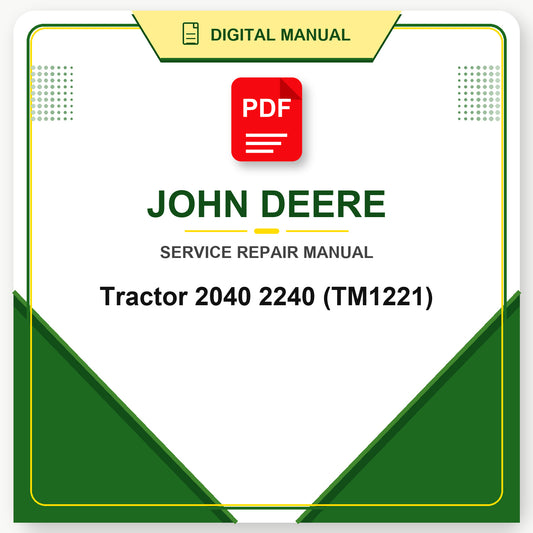 John Deere Tractor 2040 2240 Technical Manual (TM1221)