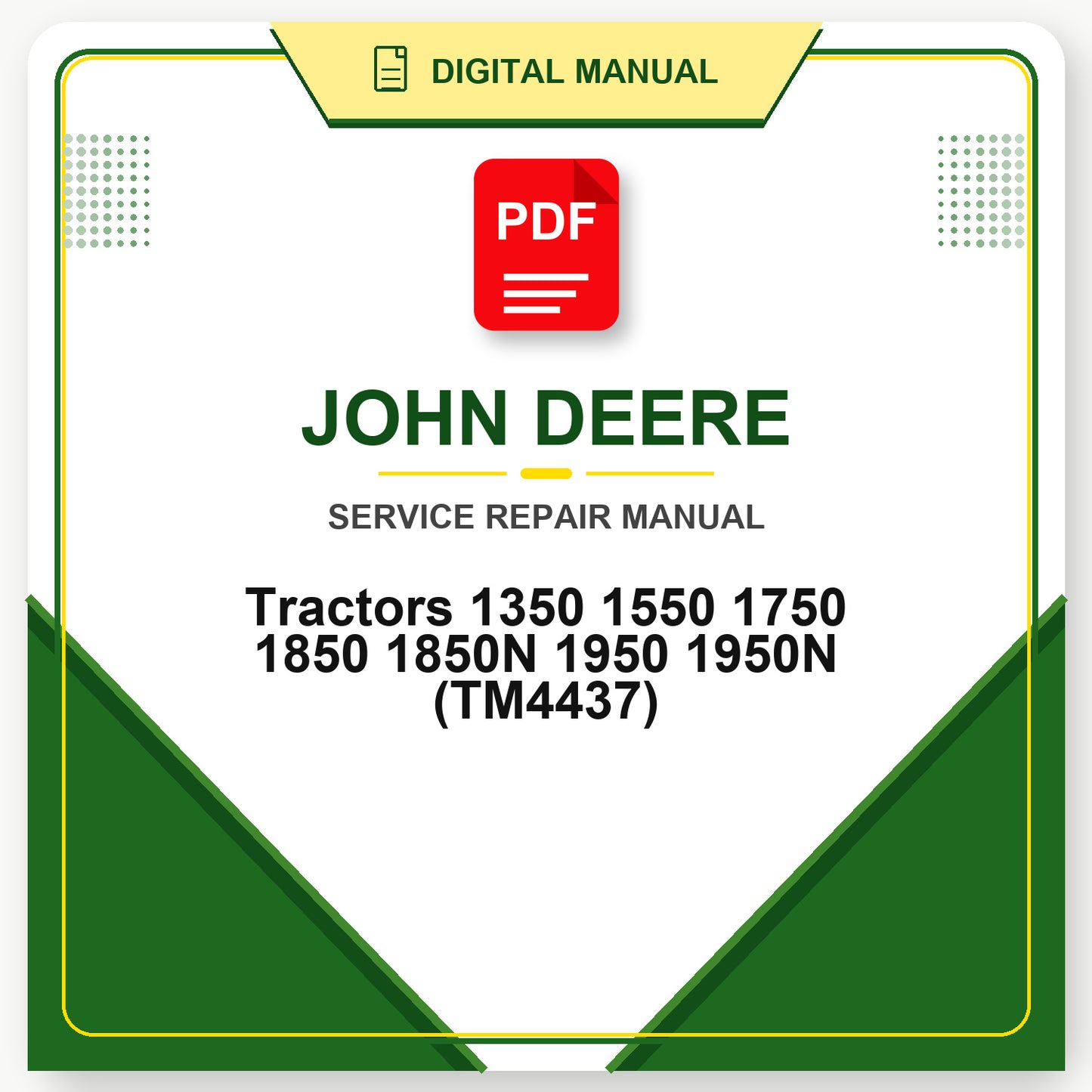 John Deere Tractors 1350 1550 1750 1850 1850N 1950 1950N Service Manual (TM4437)