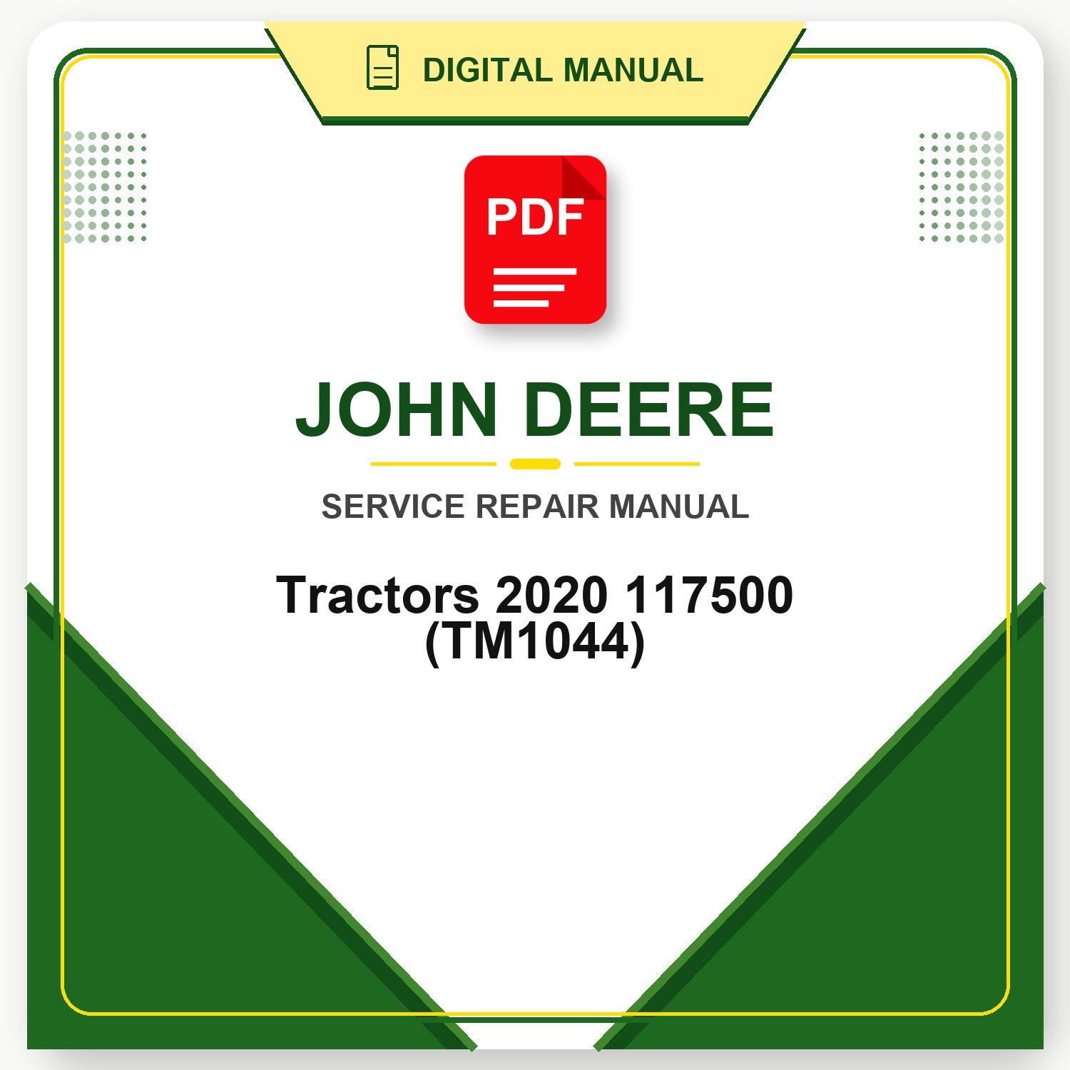John Deere Tractors 2020 117500 Technical Manual (TM1044)