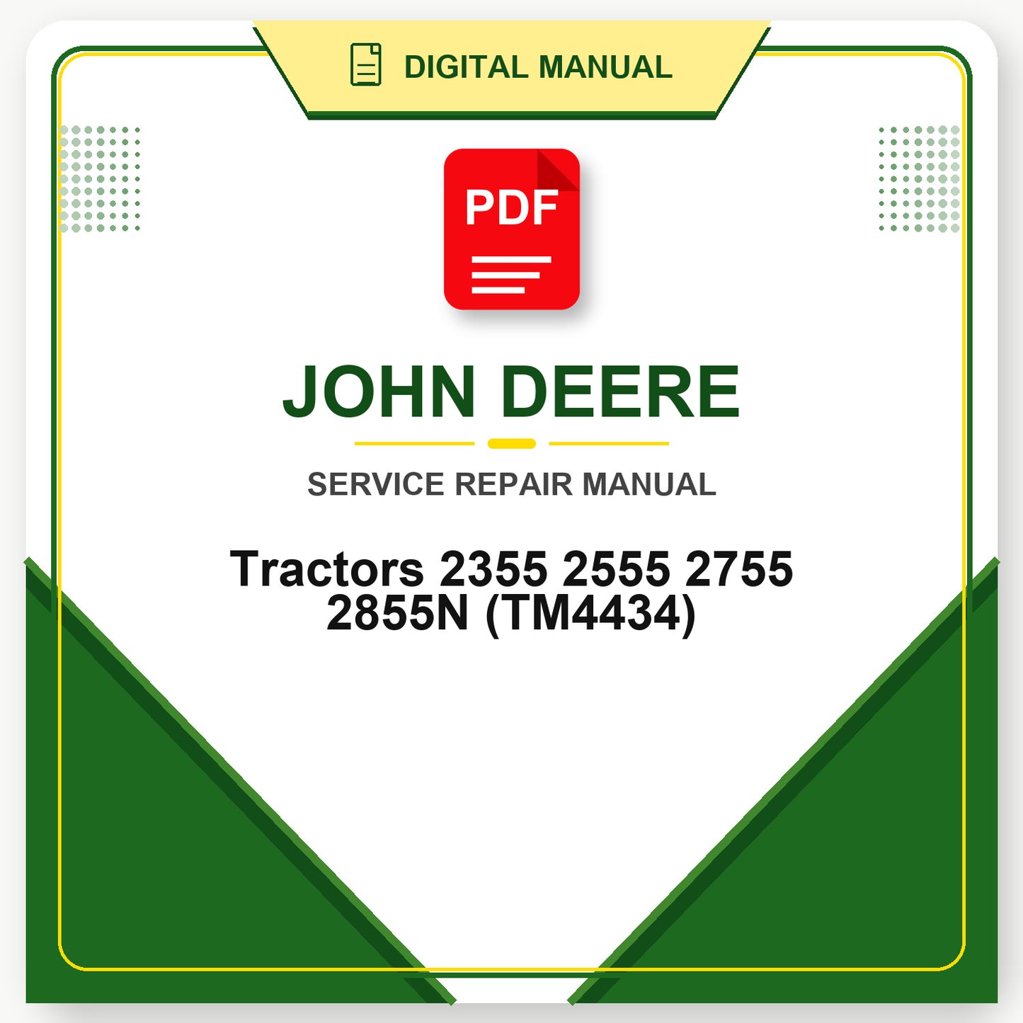 John Deere Tractors 2355 2555 2755 2855N Technical Manual (TM4434)