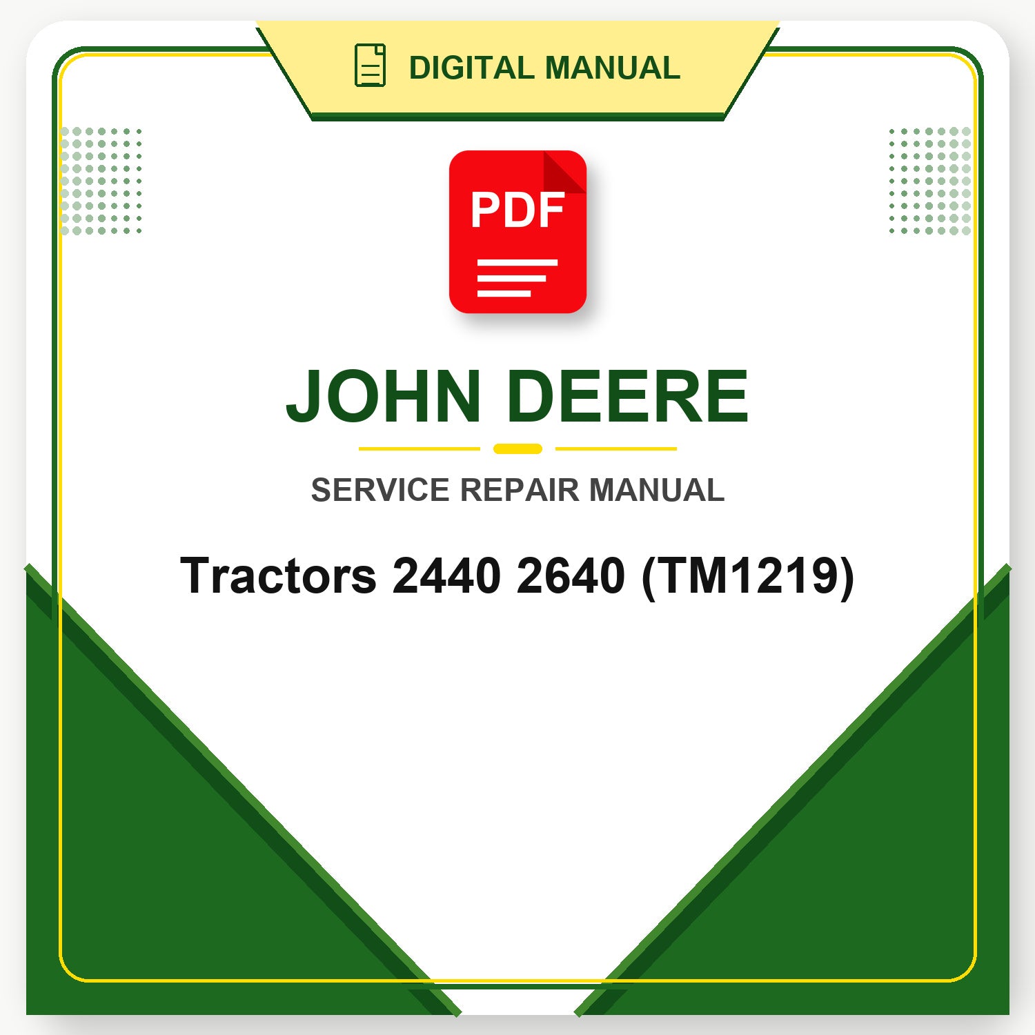 John Deere Tractors 2440 2640 Technical Manual (TM1219)