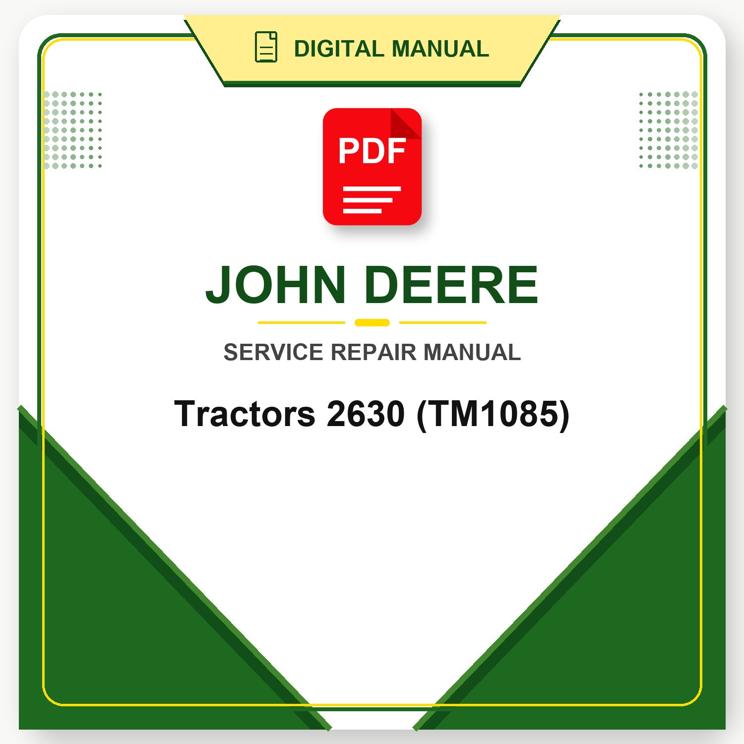 John Deere Tractors 2630 Technical Manual (TM1085)