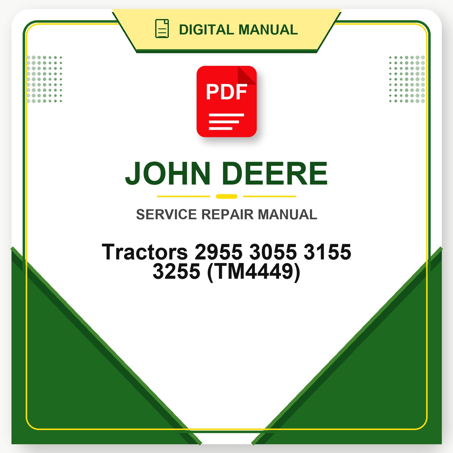John Deere Tractors 2955 3055 3155 3255 Technical Manual (TM4449)