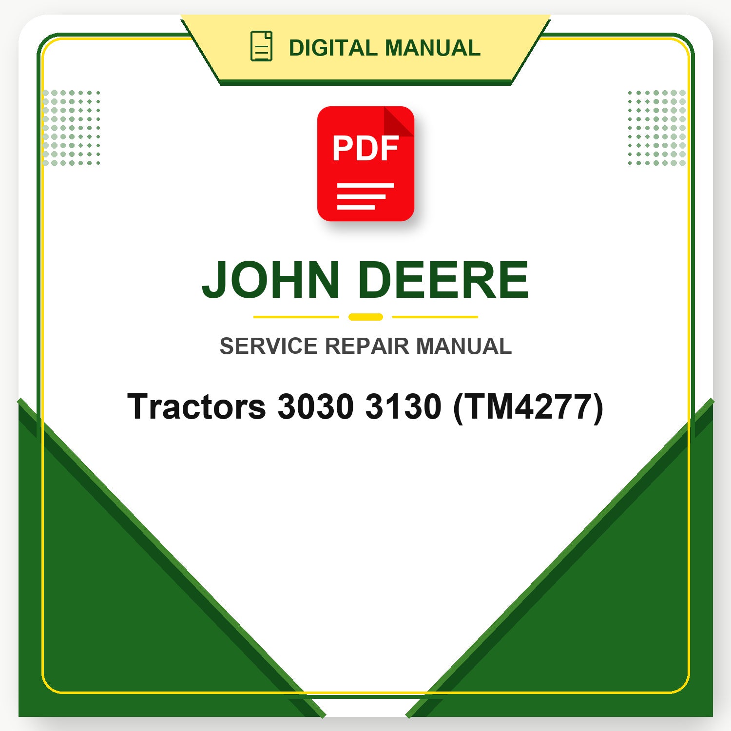 John Deere Tractors 3030 3130 Technical Manual (TM4277)