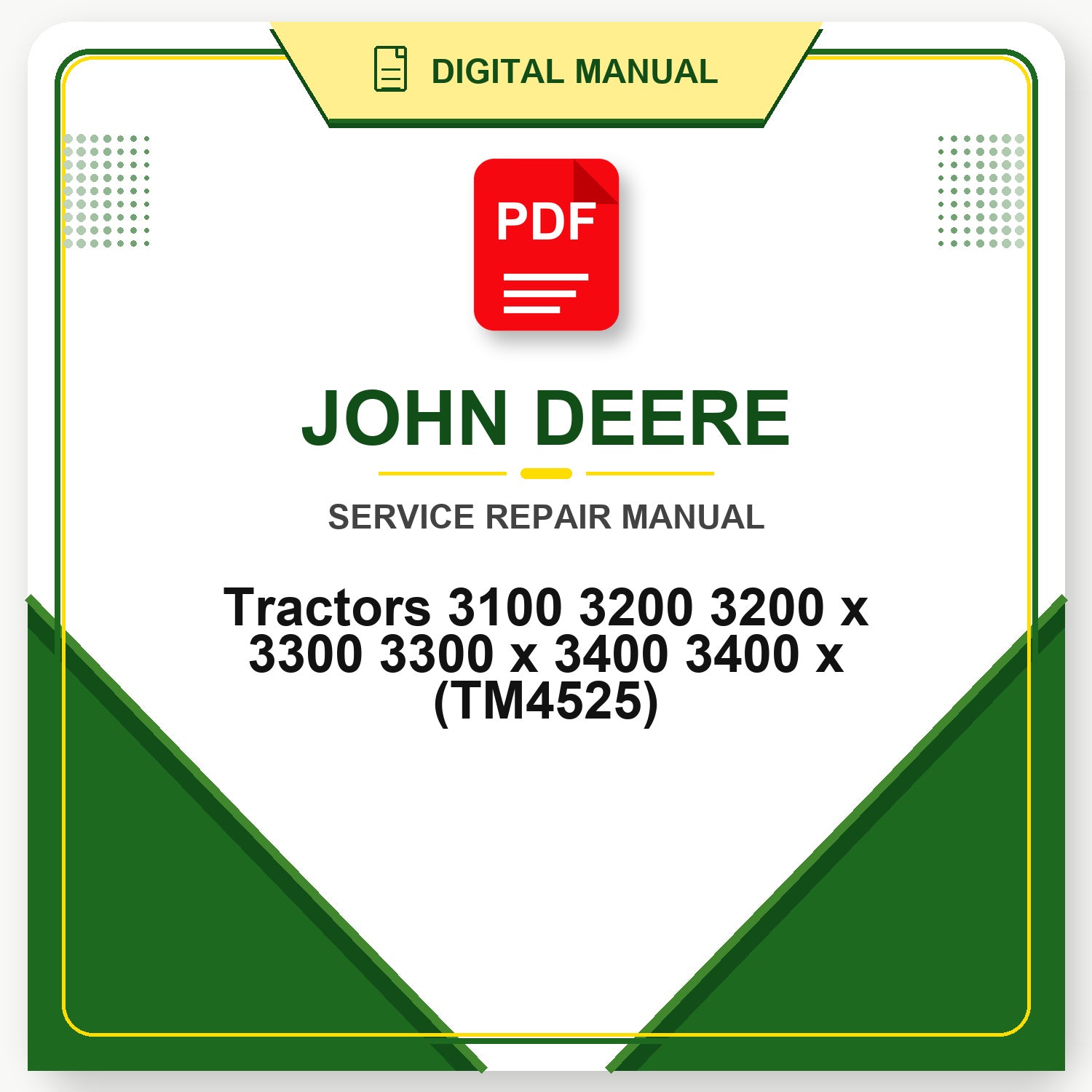 John Deere Tractors 3100 3200 3200 x 3300 3300 x 3400 3400 x Technical Manual (TM4525)