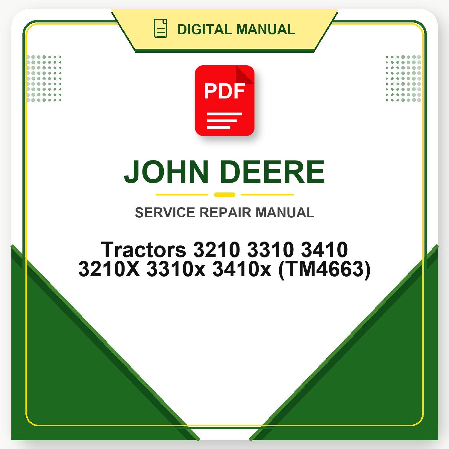 John Deere Tractors 3210 3310 3410 3210X 3310x 3410x Technical Manual (TM4663)