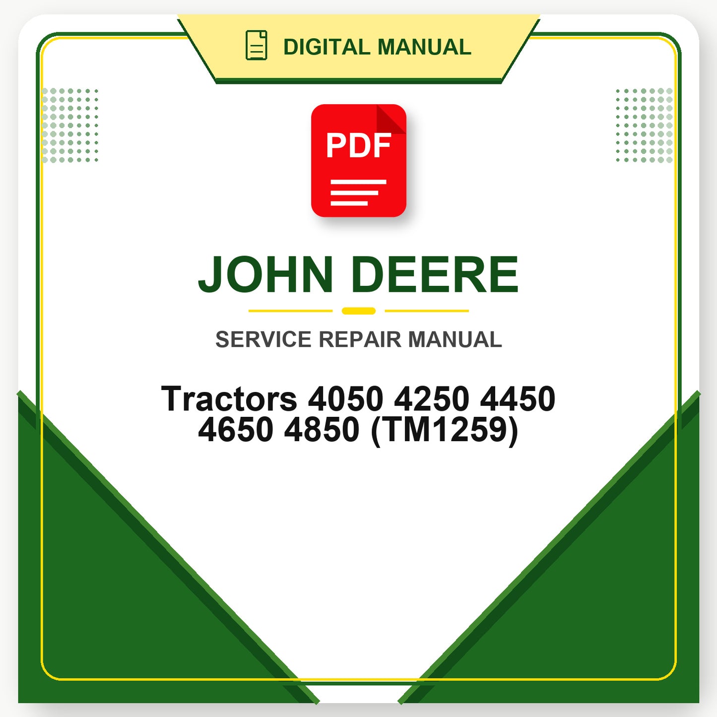 John Deere Tractors 4050 4250 4450 4650 4850 Technical Manual (TM1259)