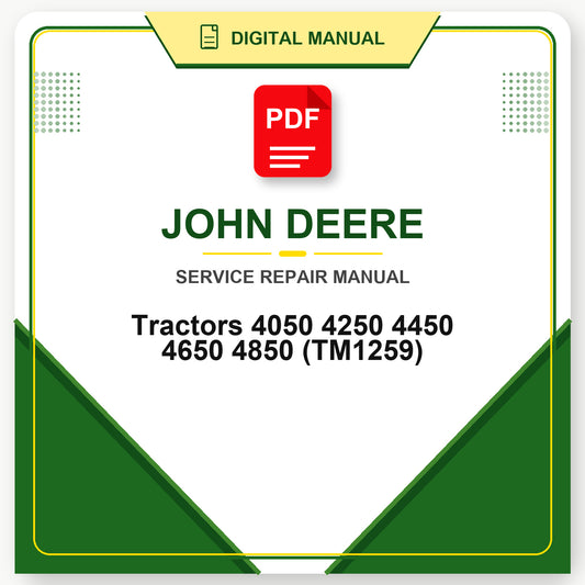 John Deere Tractors 4050 4250 4450 4650 4850 Technical Manual (TM1259)