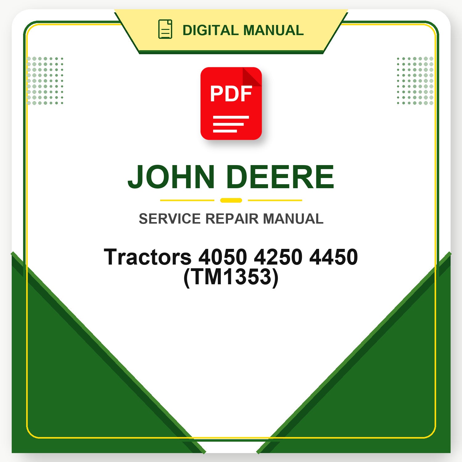 John Deere Tractors 4050 4250 4450 Technical Manual (TM1353)
