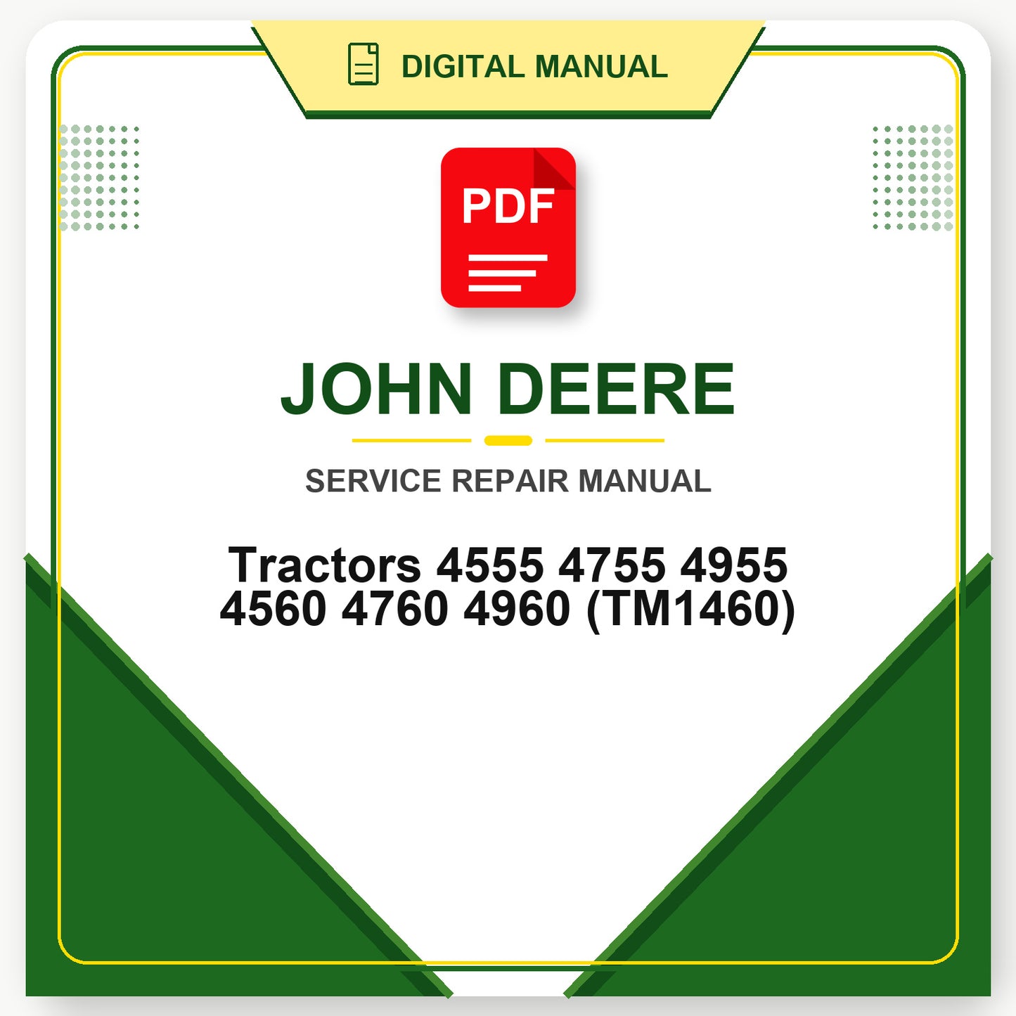 John Deere Tractors 4555 4755 4955 4560 4760 4960 Repair Manual (TM1460)
