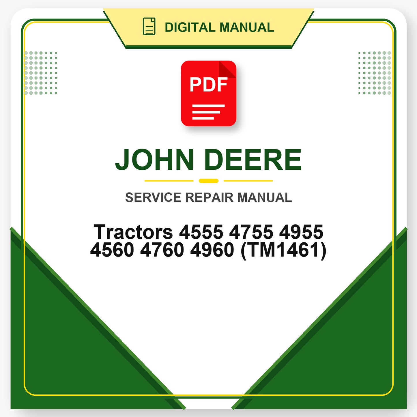 John Deere Tractors 4555 4755 4955 4560 4760 4960 Technical Manual (TM1461)