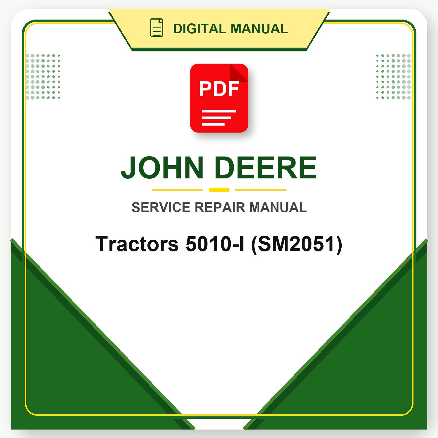 John Deere Tractors 5010-I Service Manual (SM2051)