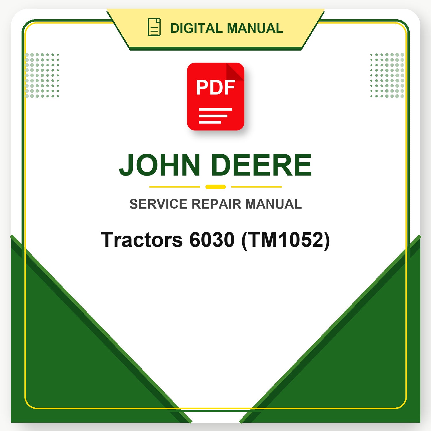 John Deere Tractors 6030 Technical Manual (TM1052)