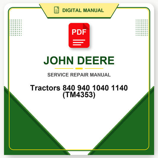 John Deere Tractors 840 940 1040 1140 Technical Manual (TM4353)
