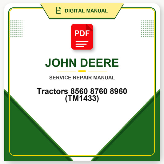John Deere Tractors 8560 8760 8960 Repair Manual (TM1433)