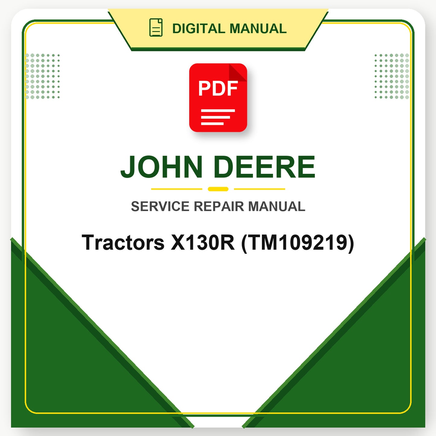John Deere Tractors X130R Technical Manual (TM109219)