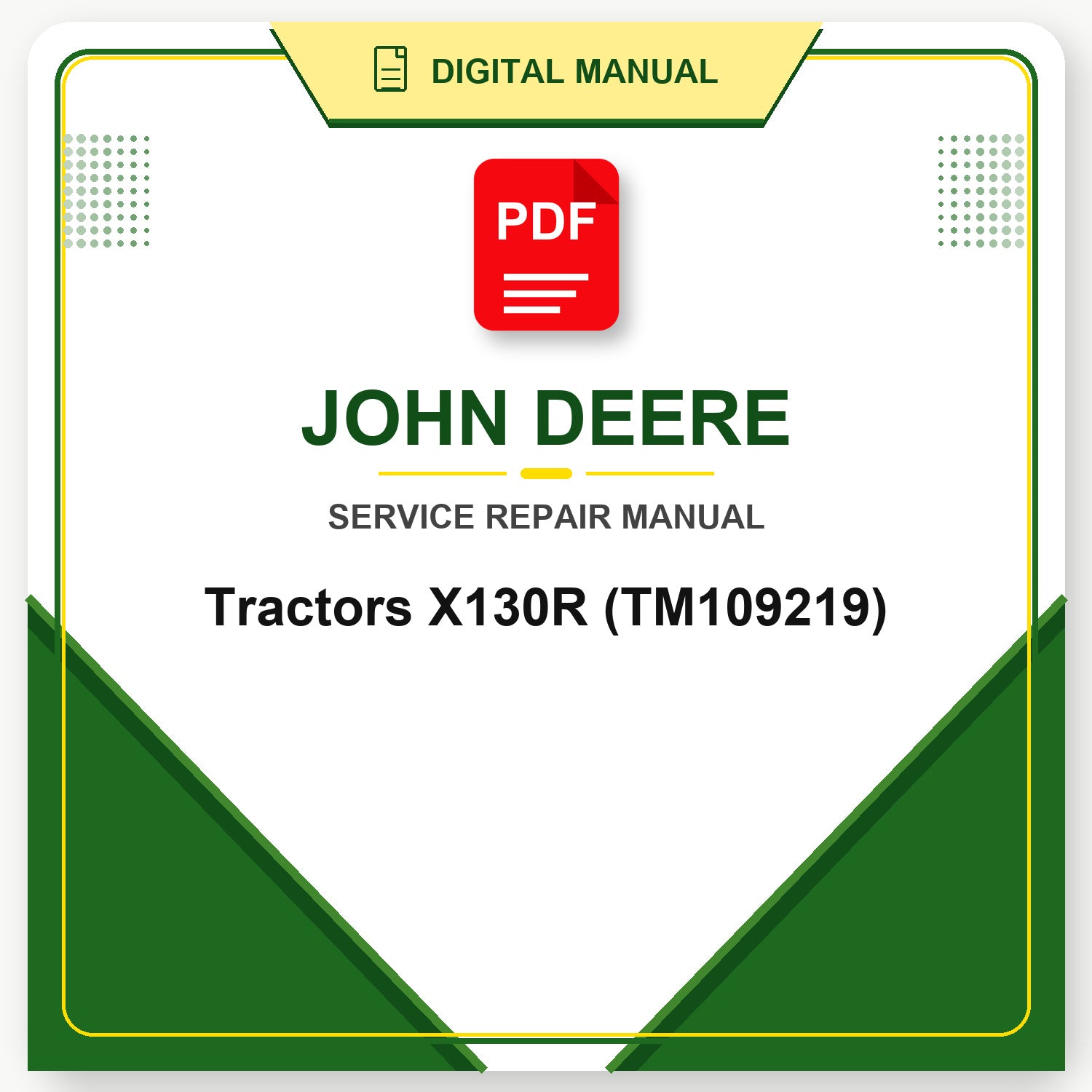 John Deere Tractors X130R Technical Manual (TM109219)
