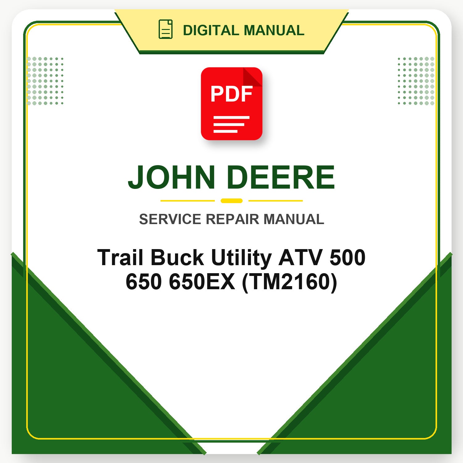 John Deere Trail Buck Utility ATV 500 650 650EX Technical Manual (TM2160)
