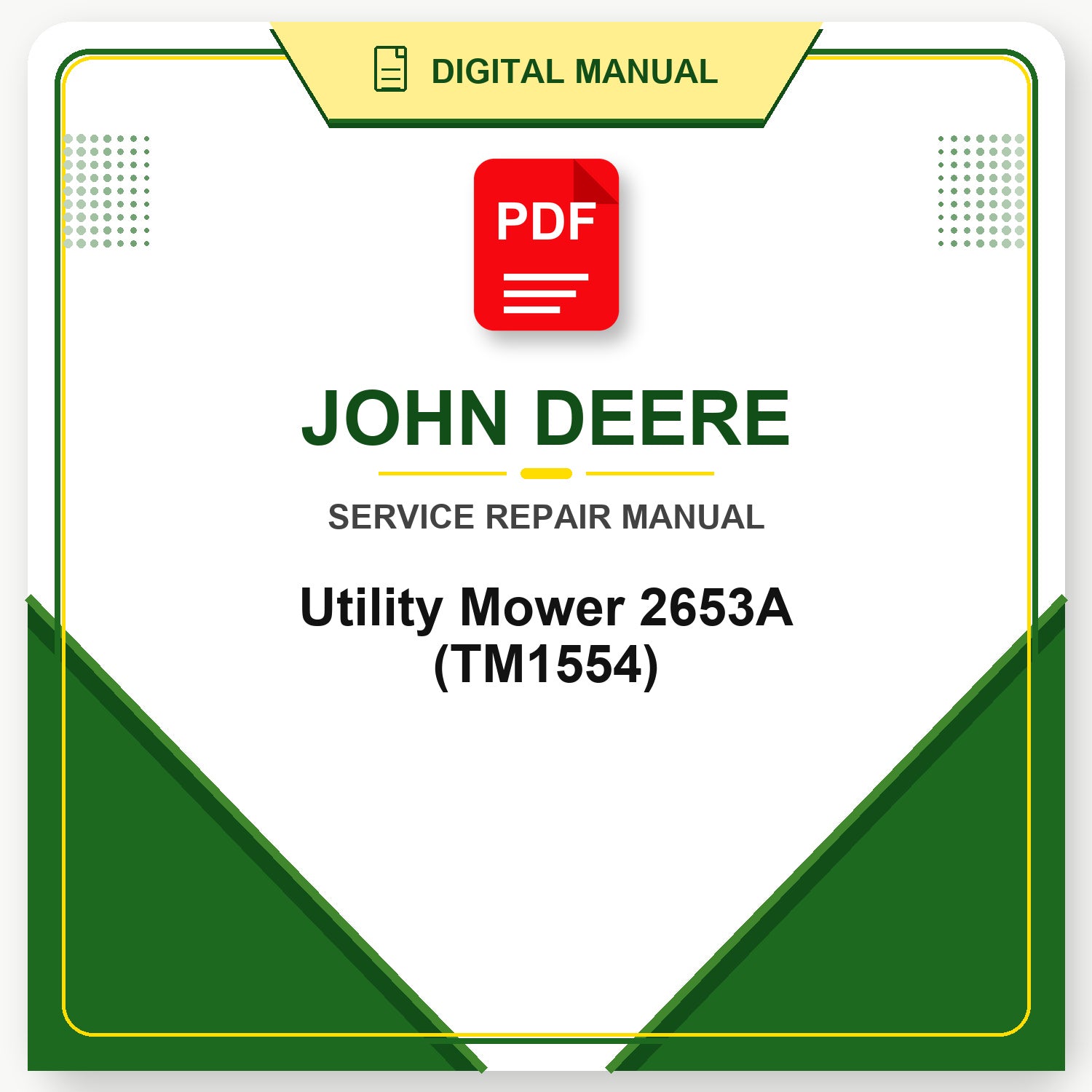 John Deere Utility Mower 2653A Technical Manual (TM1554)