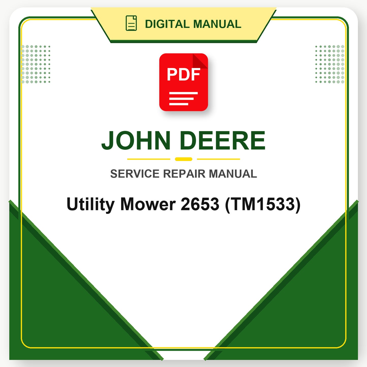 John Deere Utility Mower 2653 Technical Manual (TM1533)
