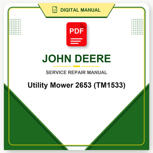 John Deere Utility Mower 2653 Technical Manual (TM1533)