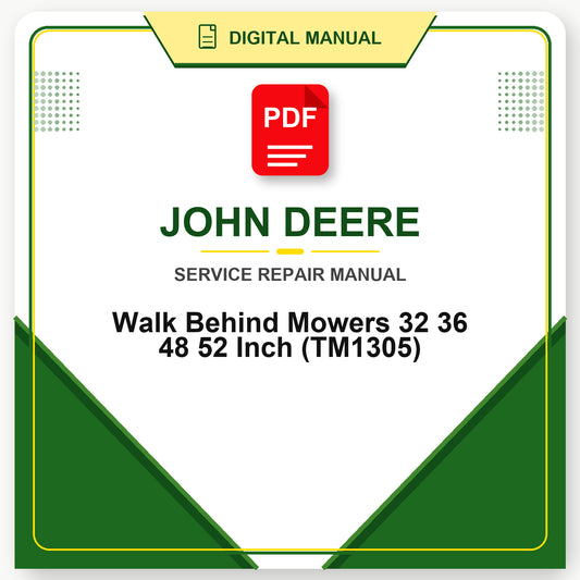 John Deere Walk Behind Mowers 32 36 48 52 Inch Technical Manual (TM1305)