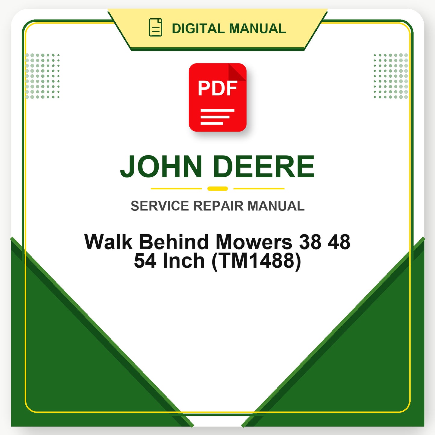 John Deere Walk Behind Mowers 38 48 54 Inch Technical Manual (TM1488)