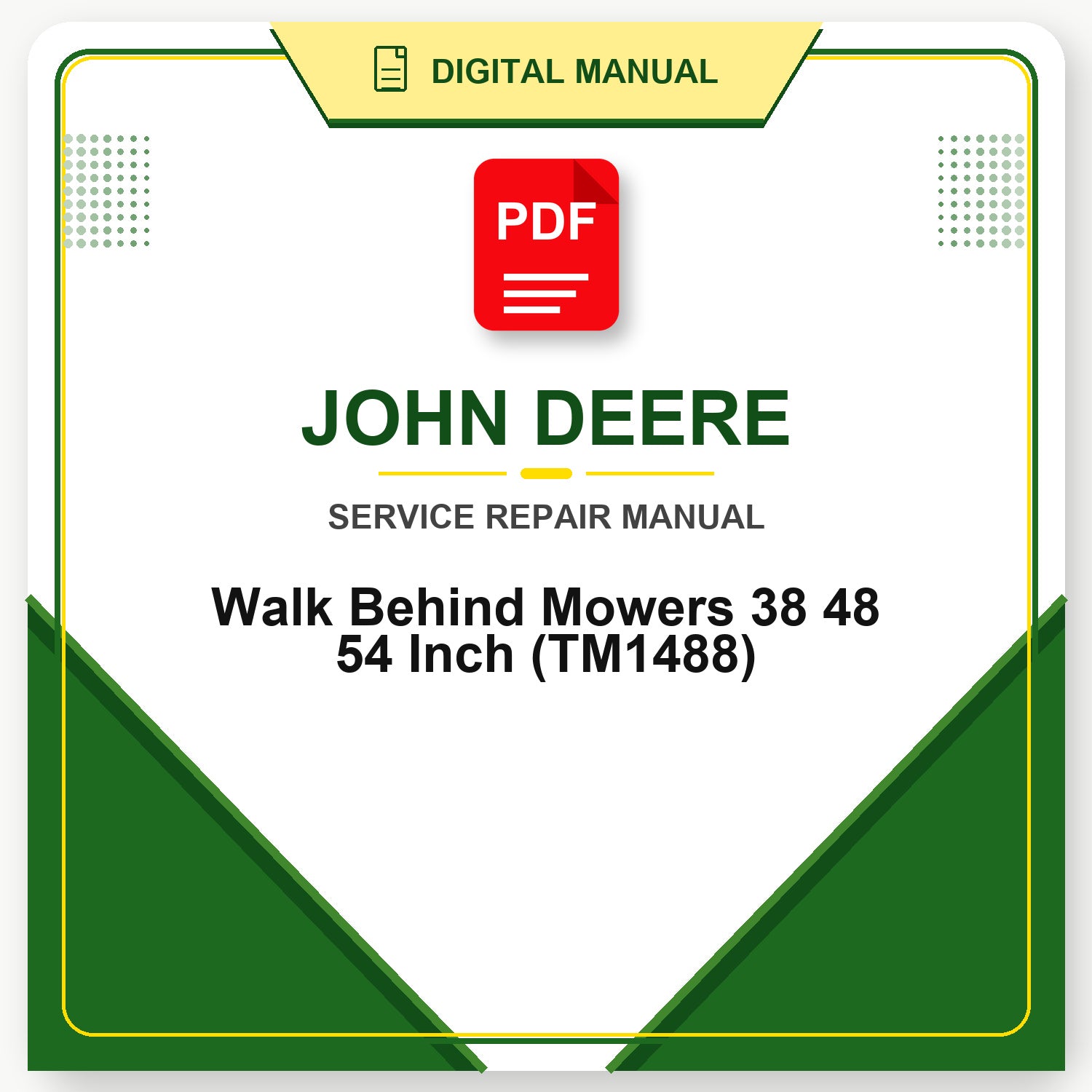 John Deere Walk Behind Mowers 38 48 54 Inch Technical Manual (TM1488)