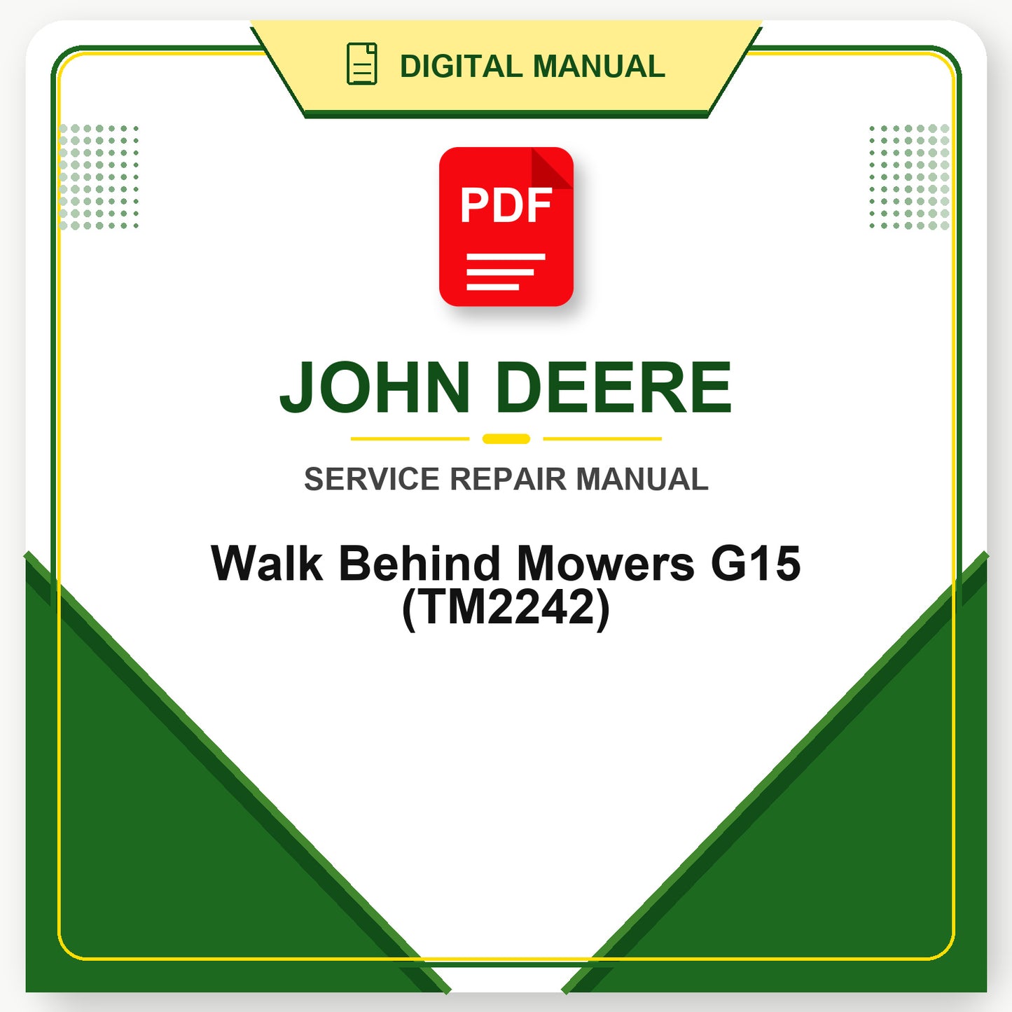 John Deere Walk Behind Mowers G15 Technical Manual (TM2242)
