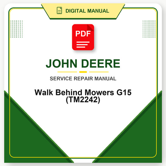 John Deere Walk Behind Mowers G15 Technical Manual (TM2242)