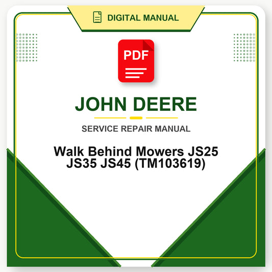 John Deere Walk Behind Mowers JS25 JS35 JS45 Technical Manual (TM103619)