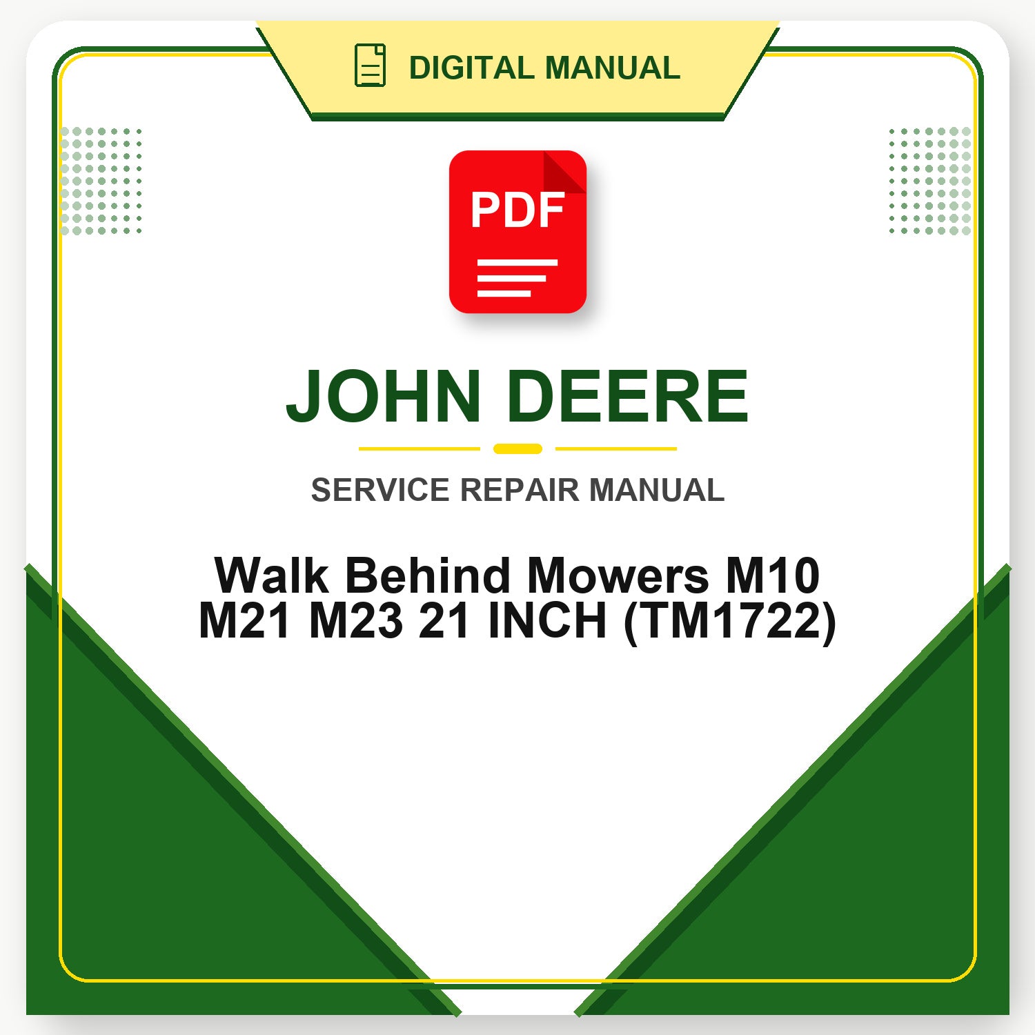 John Deere Walk Behind Mowers M10 M21 M23 21 INCH Technical Manual (TM1722)