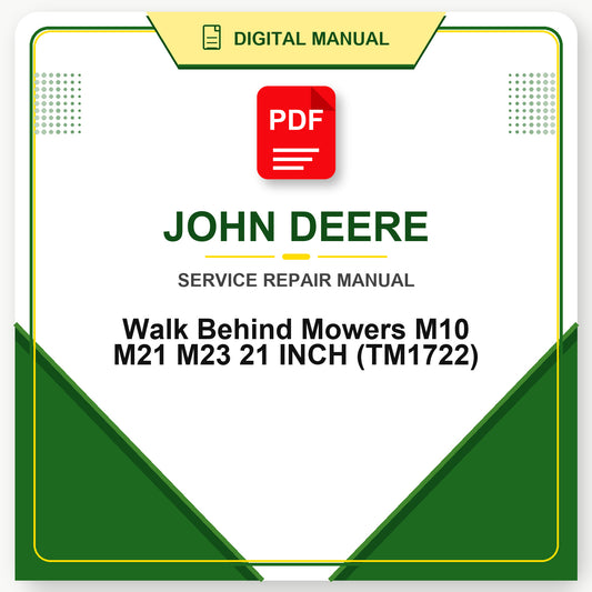 John Deere Walk Behind Mowers M10 M21 M23 21 INCH Technical Manual (TM1722)