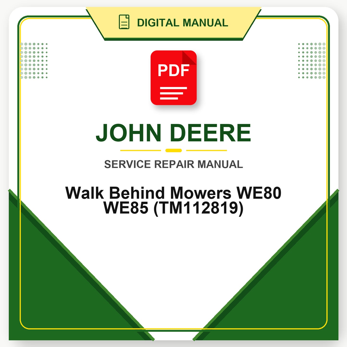 John Deere Walk Behind Mowers WE80 WE85 Technical Manual (TM112819)