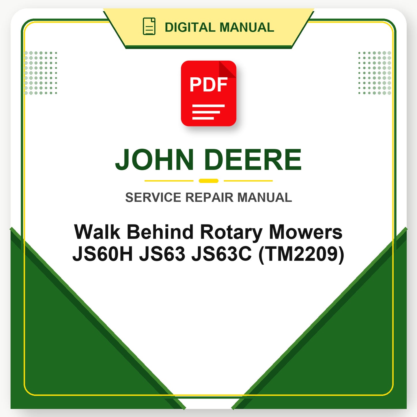 John Deere Walk Behind Rotary Mowers JS60H JS63 JS63C Technical Manual (TM2209)