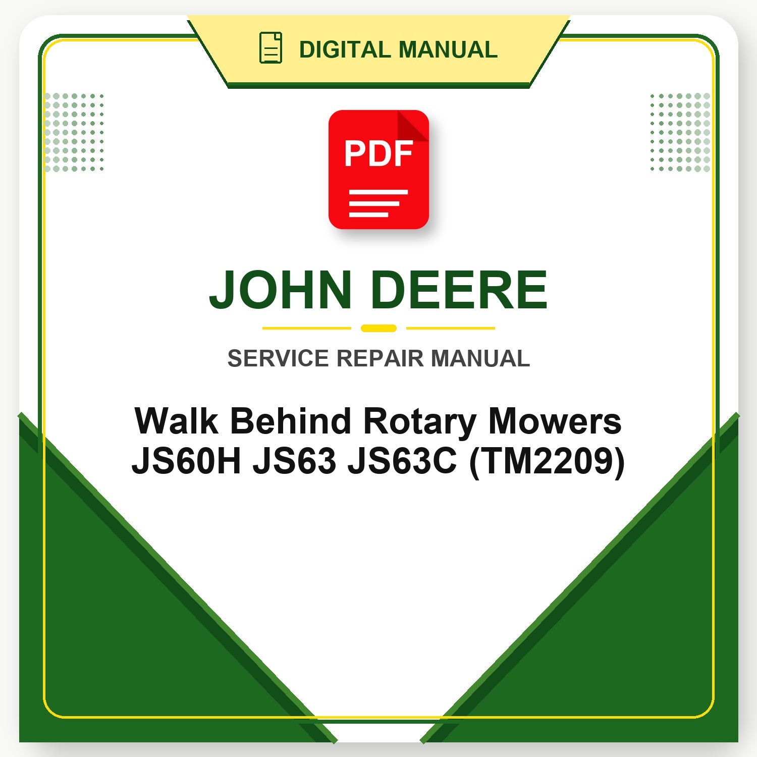 John Deere Walk Behind Rotary Mowers JS60H JS63 JS63C Technical Manual (TM2209)