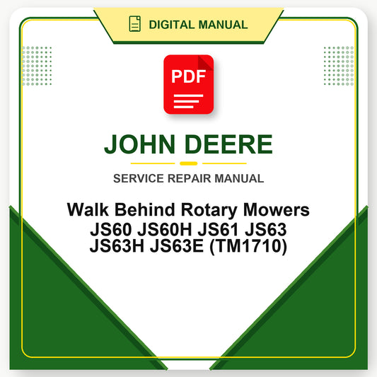 John Deere Walk Behind Rotary Mowers JS60 JS60H JS61 JS63 JS63H JS63E Technical Manual (TM1710)